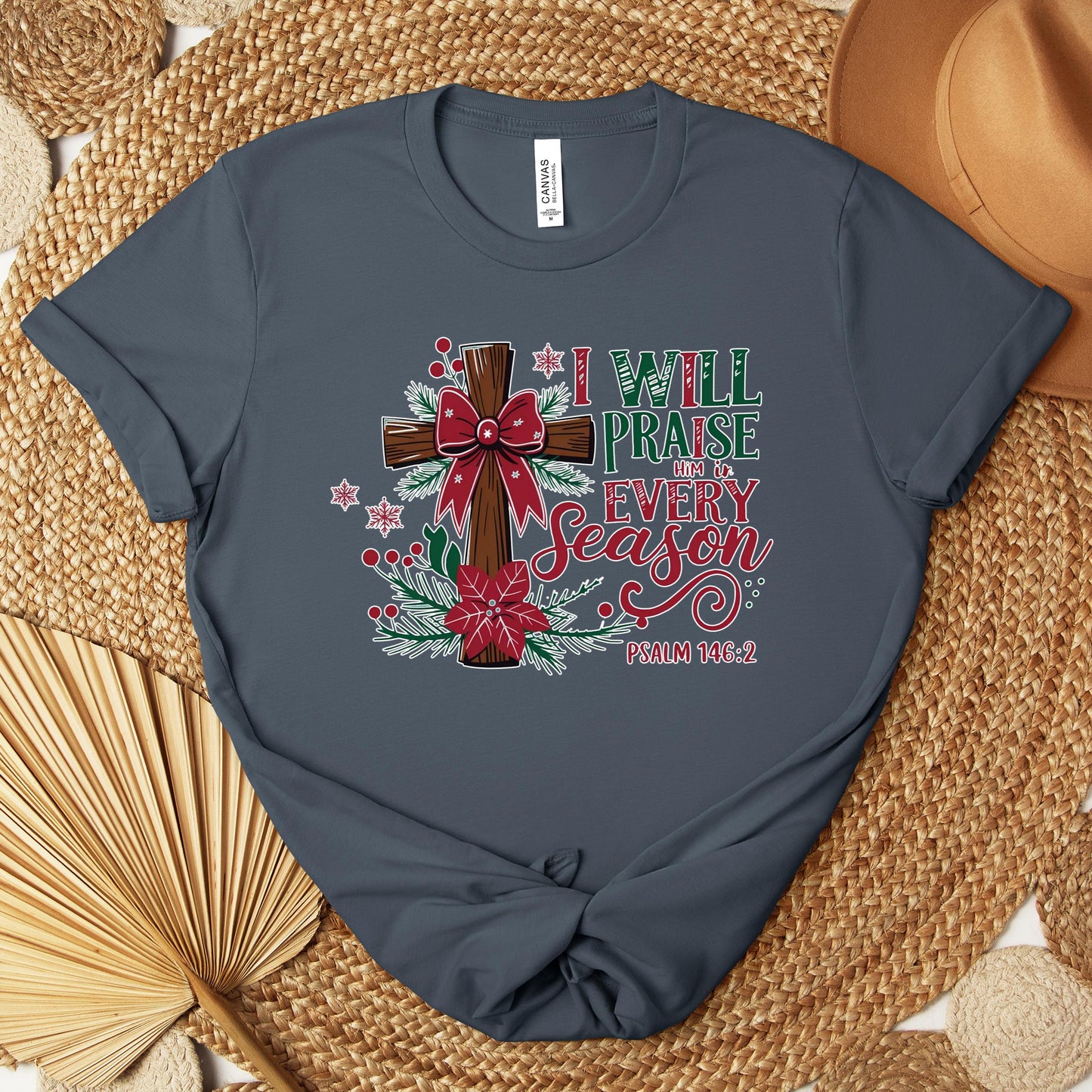 I Will Praise Him In Every Season Psalm 146.2 01 Premium T-shirt