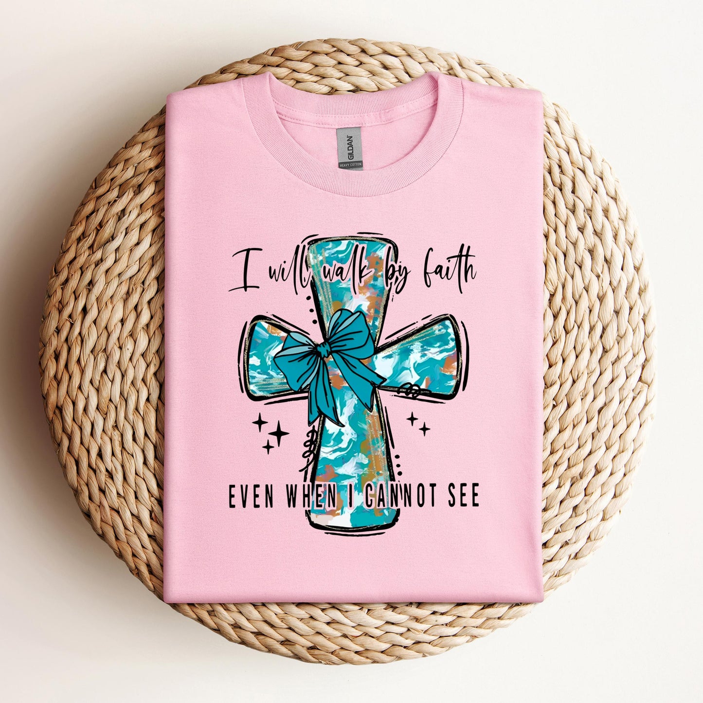I Will Walk By Faith Even When I Cannot See