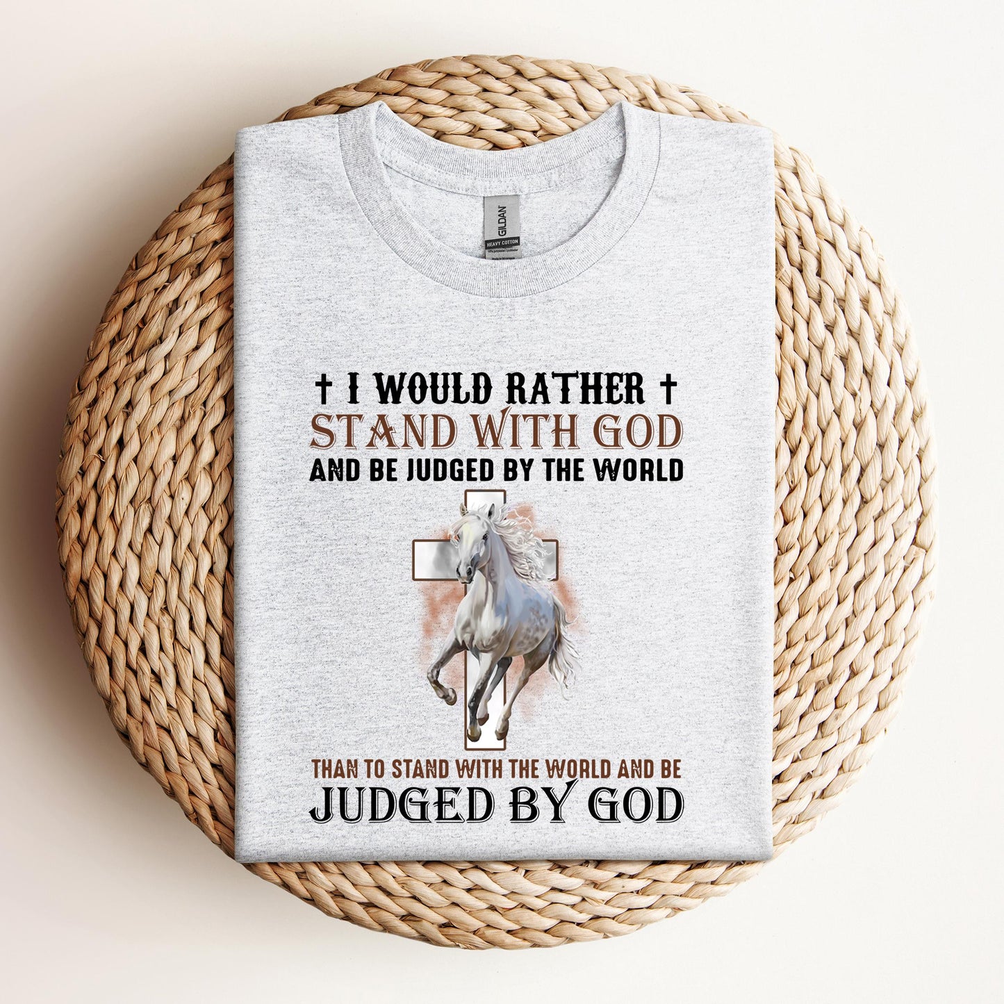 I Would Rather Stand With God Horse 2