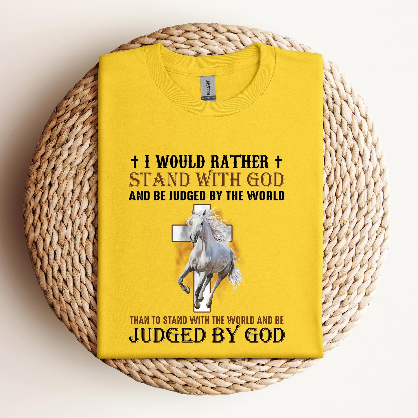 I Would Rather Stand With God Horse 2