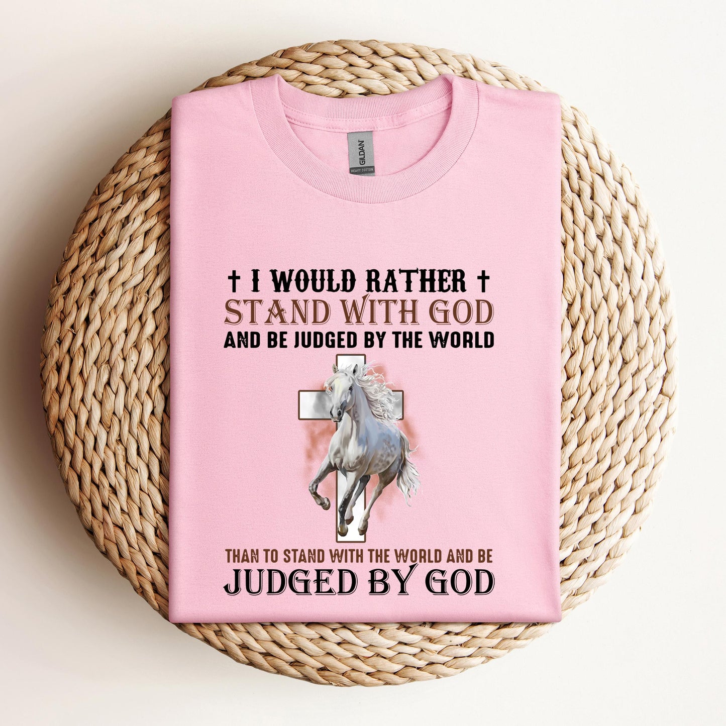 I Would Rather Stand With God Horse 2