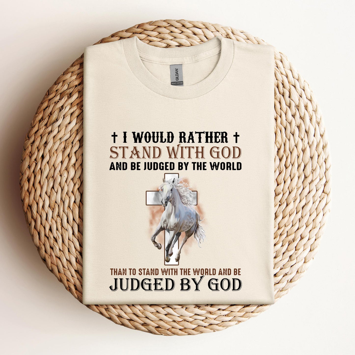 I Would Rather Stand With God Horse 2