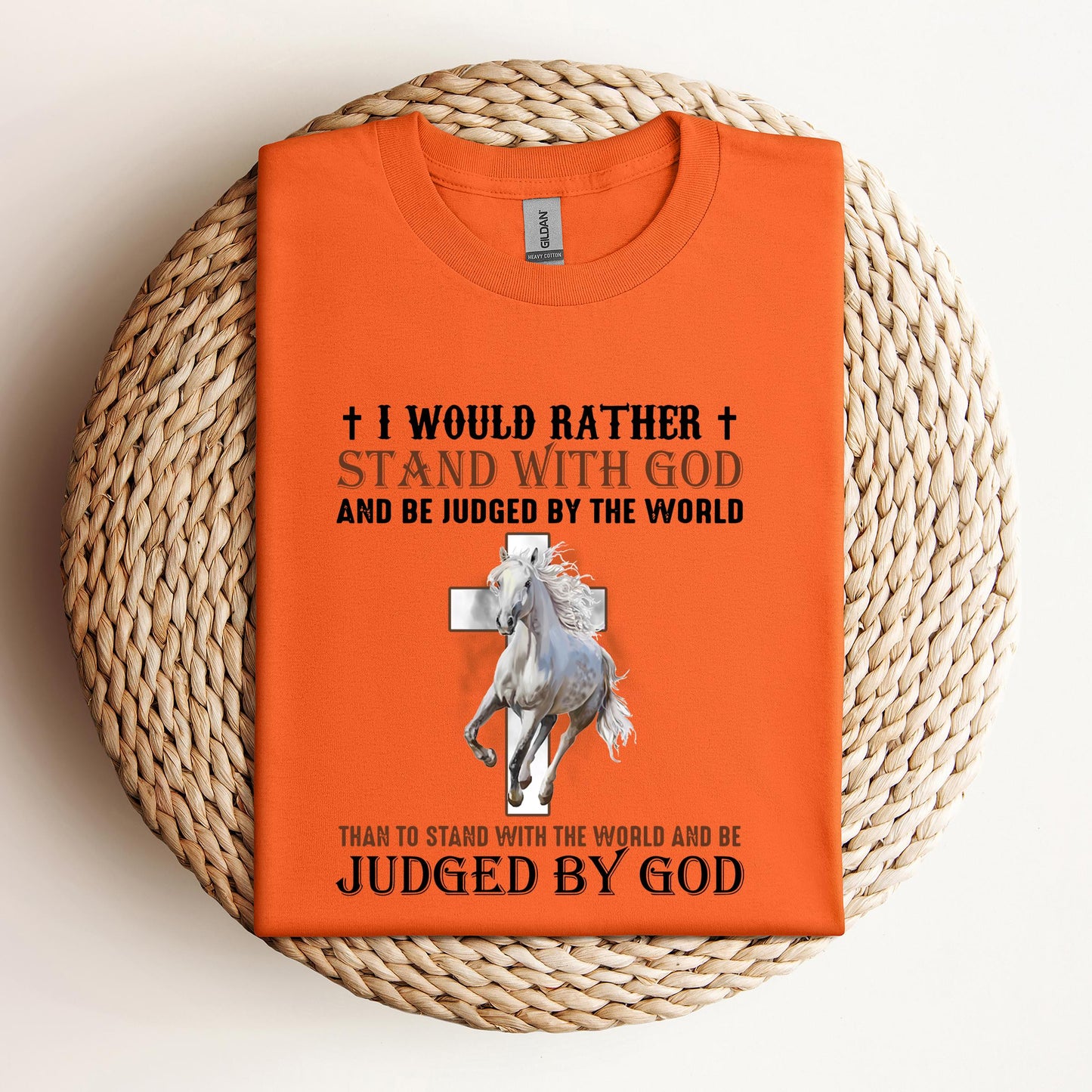 I Would Rather Stand With God Horse 2