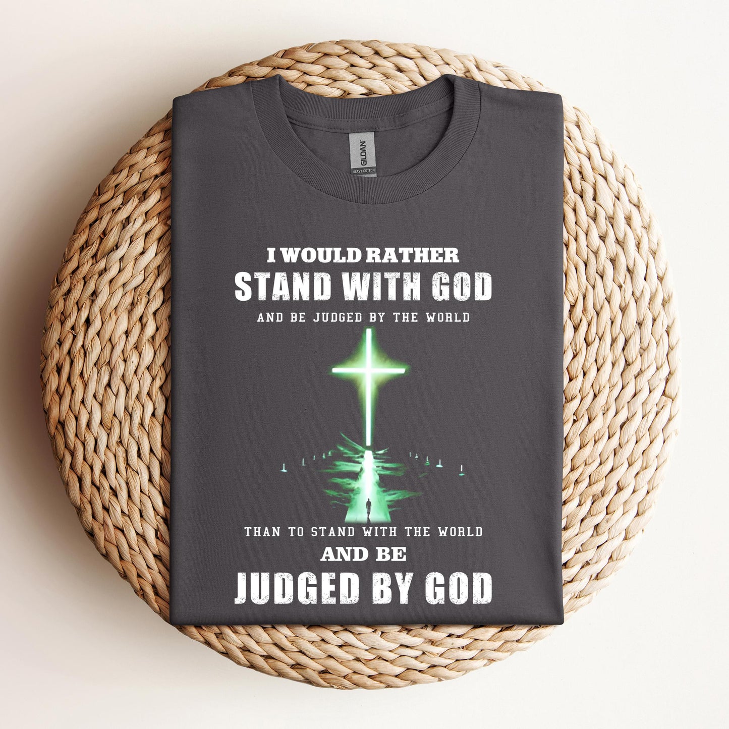 I Would Rather Stand With God