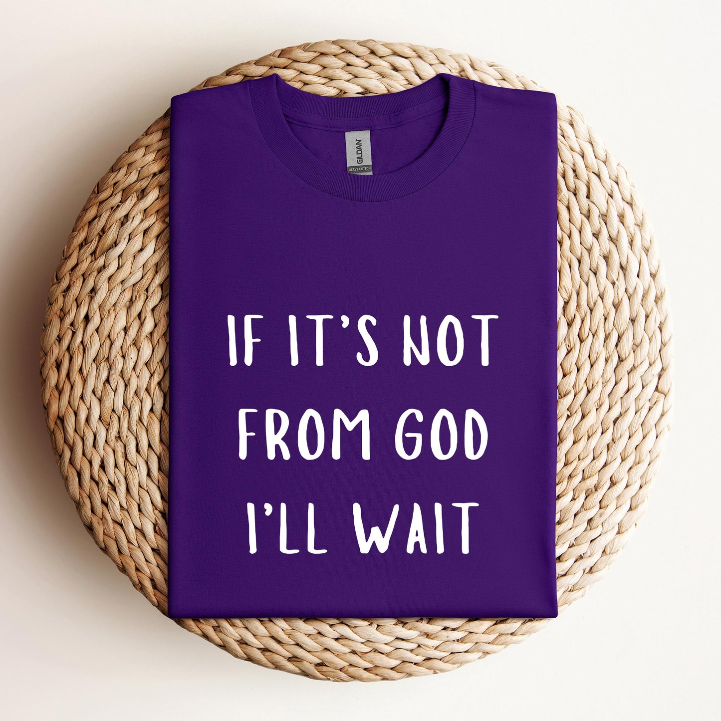 If It's Not From God I'll Wait