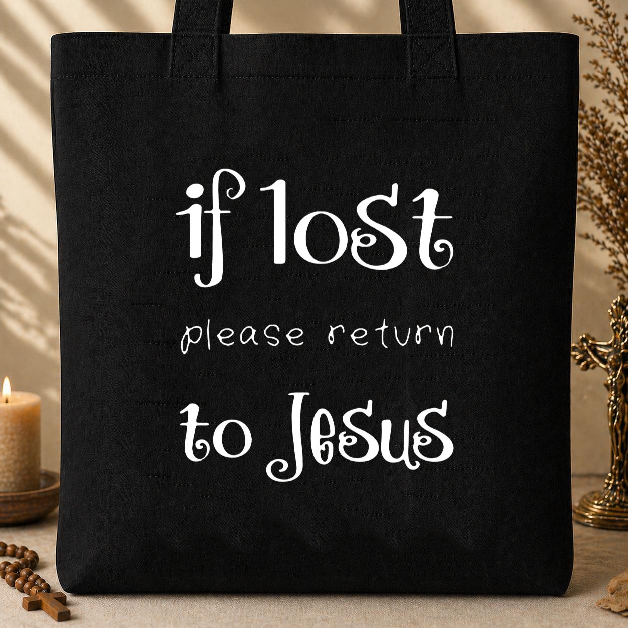 If Lost Please Return To Jesus Tote Bag