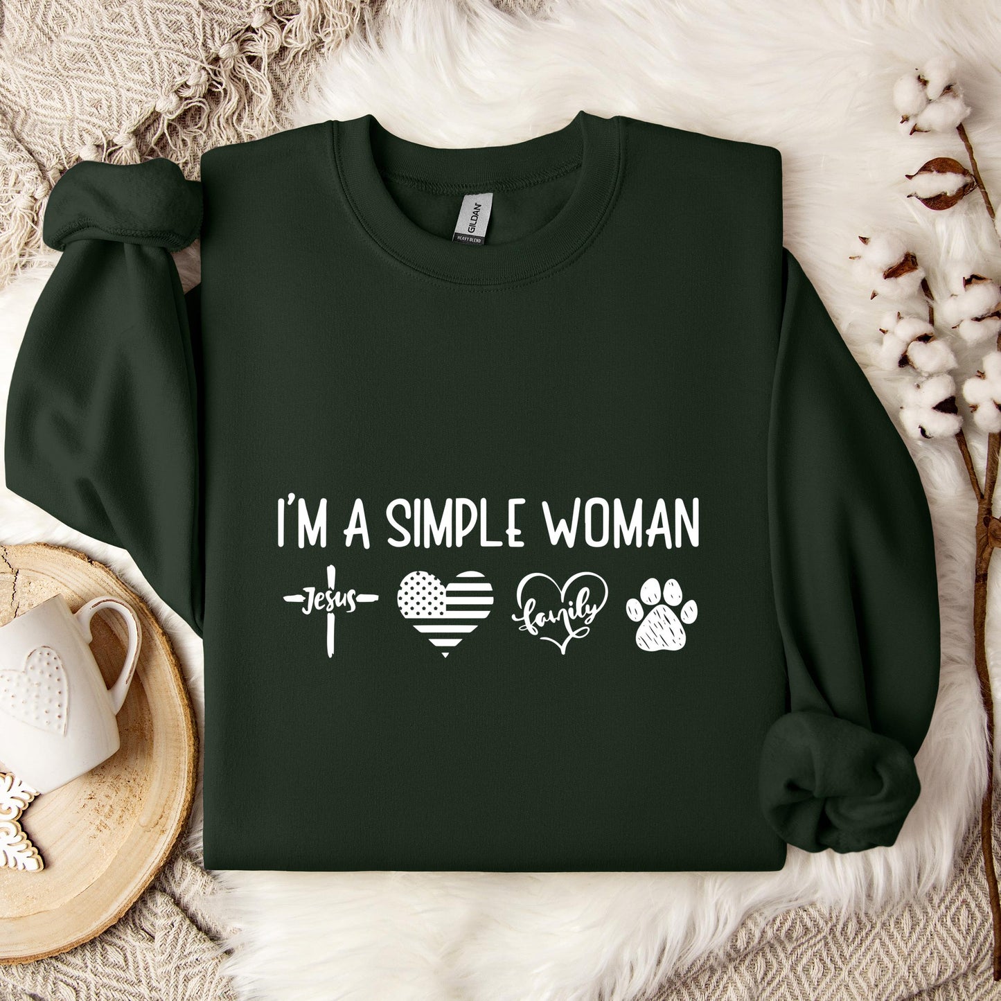 I'm A Simple Woman Sweatshirt