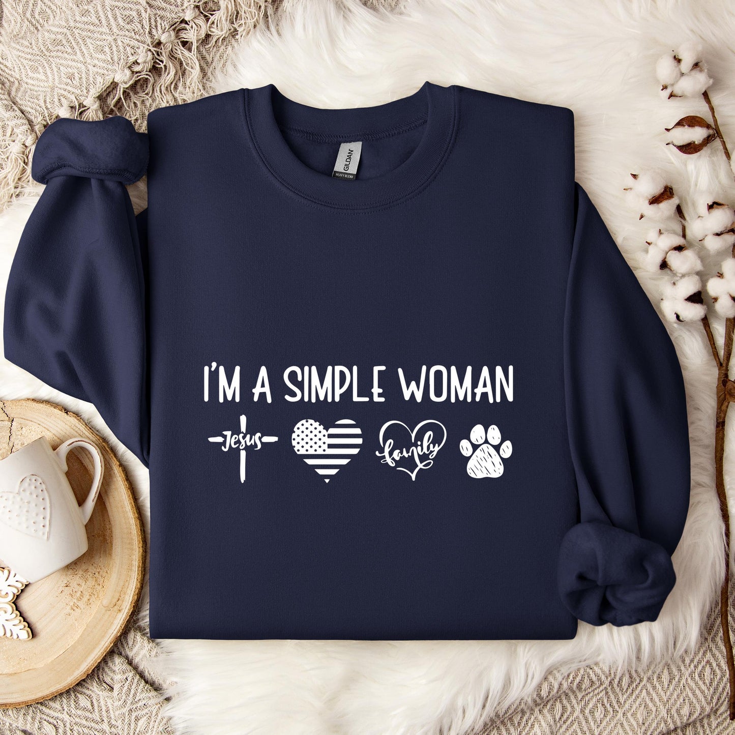 I'm A Simple Woman Sweatshirt