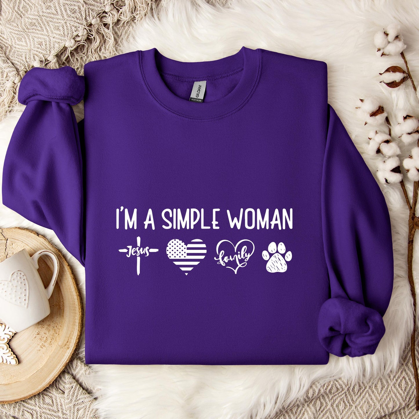 I'm A Simple Woman Sweatshirt