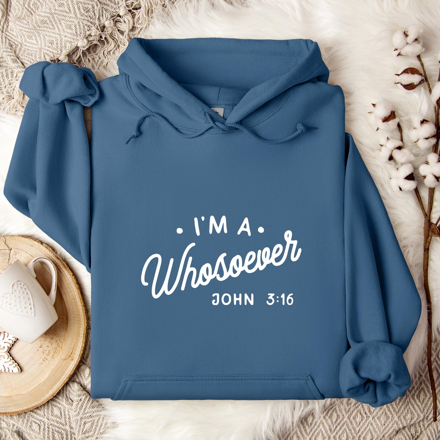 I'm A Whosoever John 3.16 Hoodie