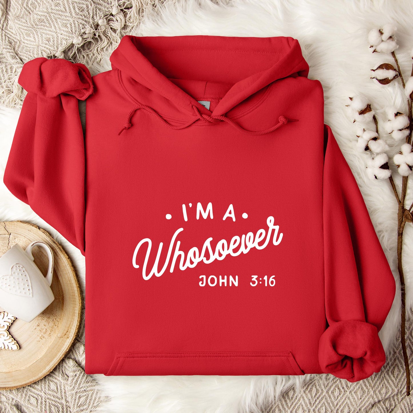 I'm A Whosoever John 3.16 Hoodie