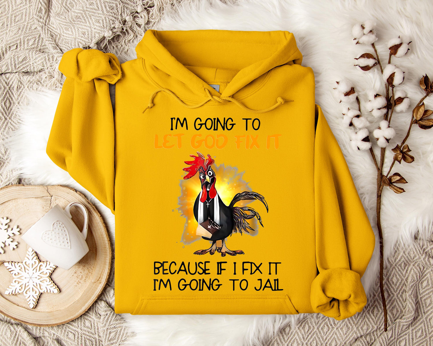 I'm Going To Let God Fix It Because If I Fix It I'm Going To Jail