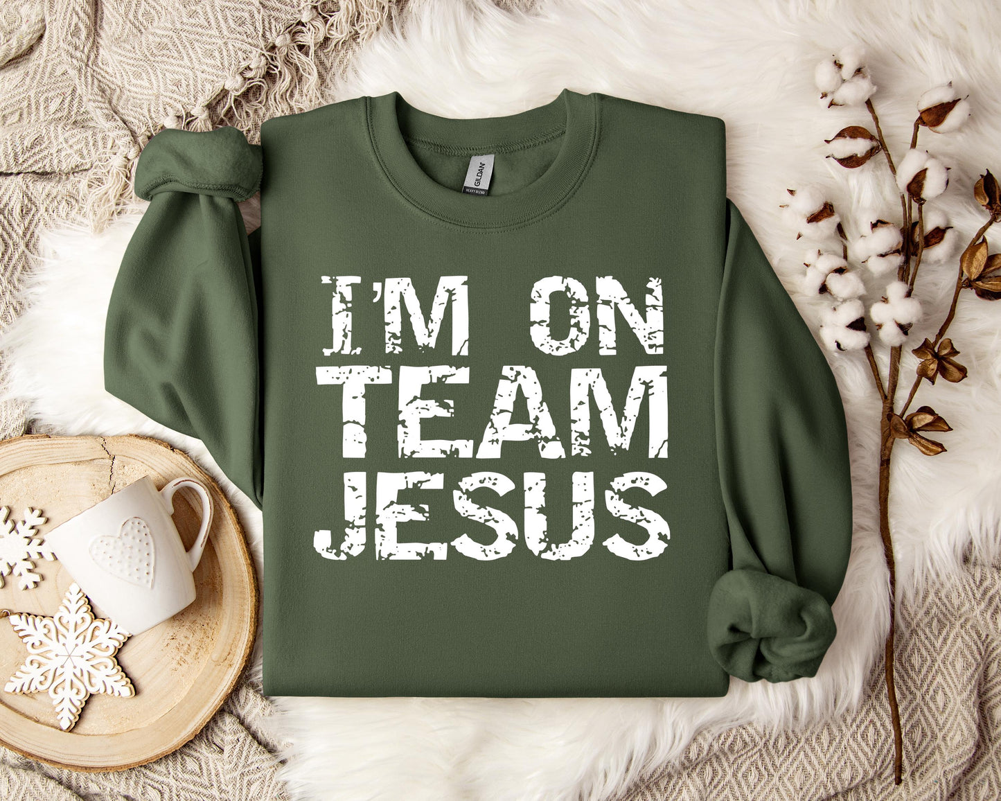 I'm On Team Jesus Sweatshirt