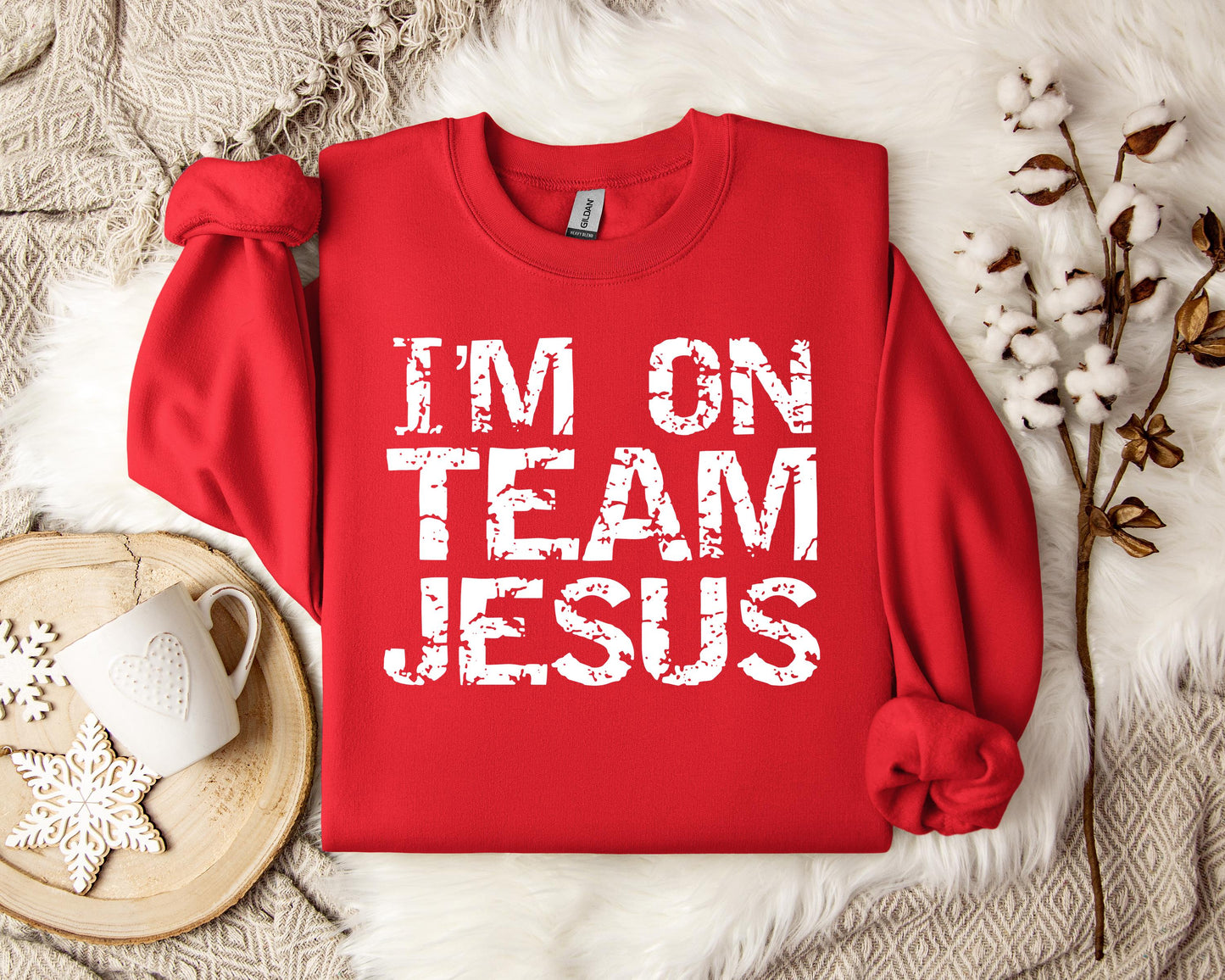 I'm On Team Jesus Sweatshirt