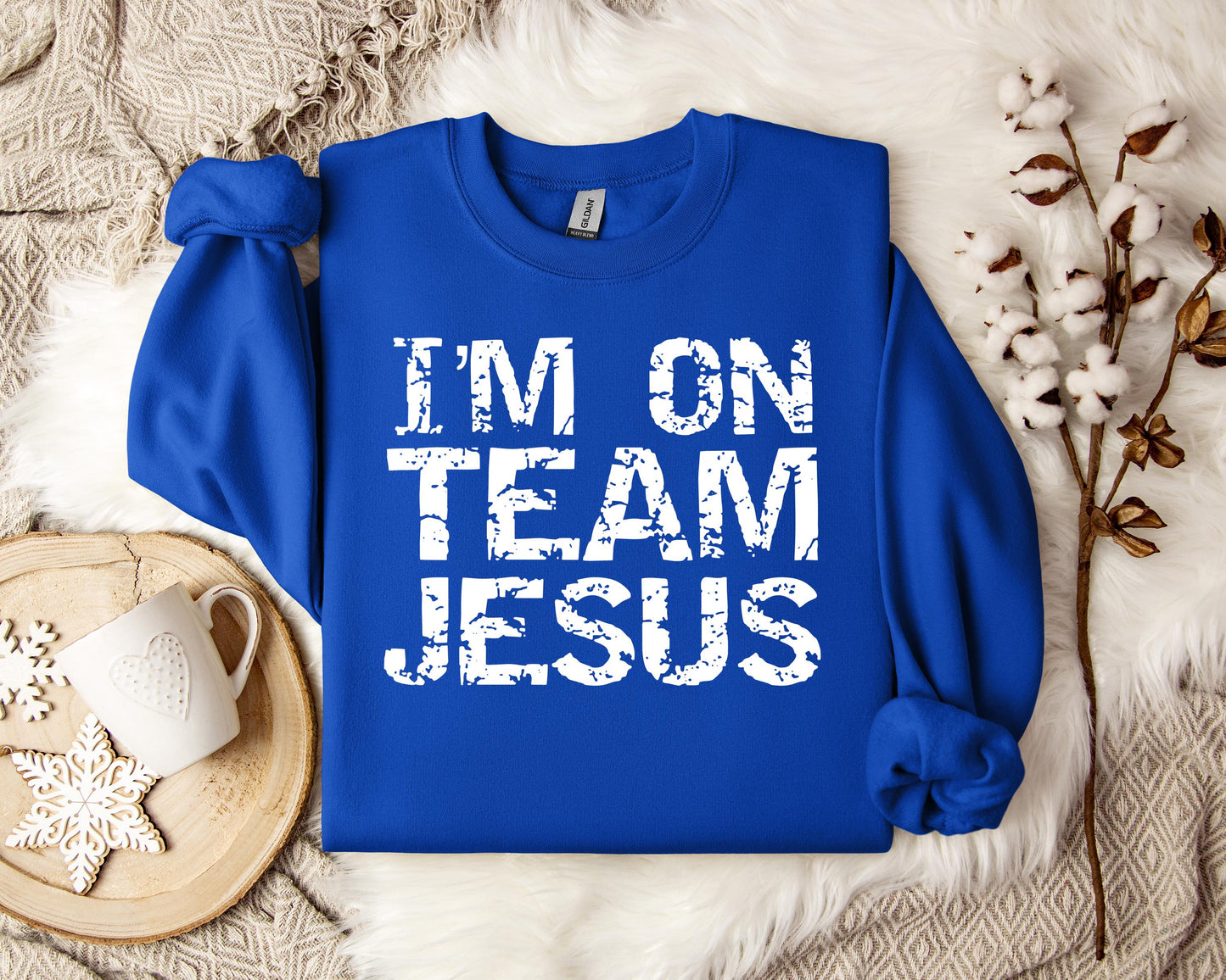 I'm On Team Jesus Sweatshirt