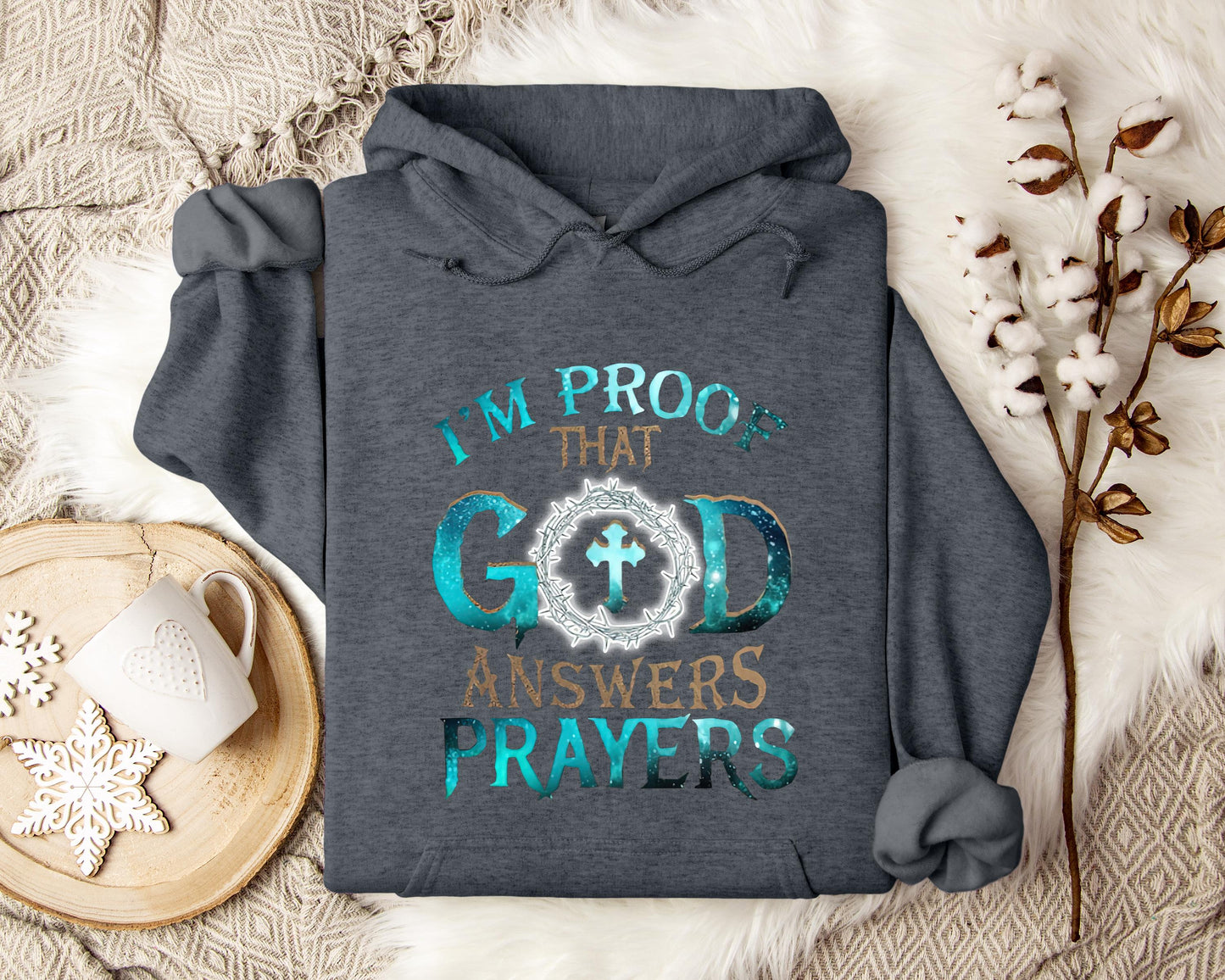 I'm Proof That God Answers Prayers 2 Hoodie