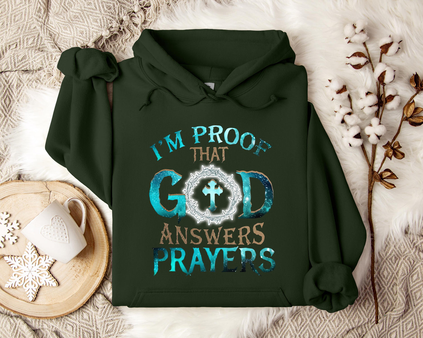 I'm Proof That God Answers Prayers 2 Hoodie