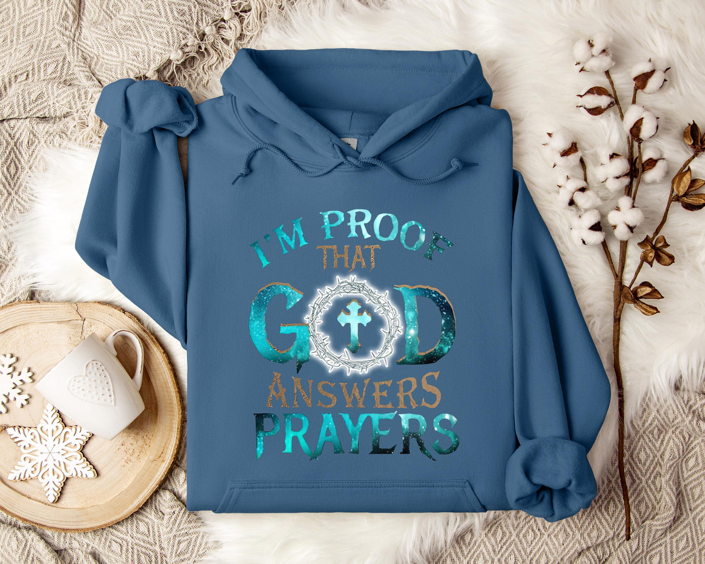 I'm Proof That God Answers Prayers 2 Hoodie