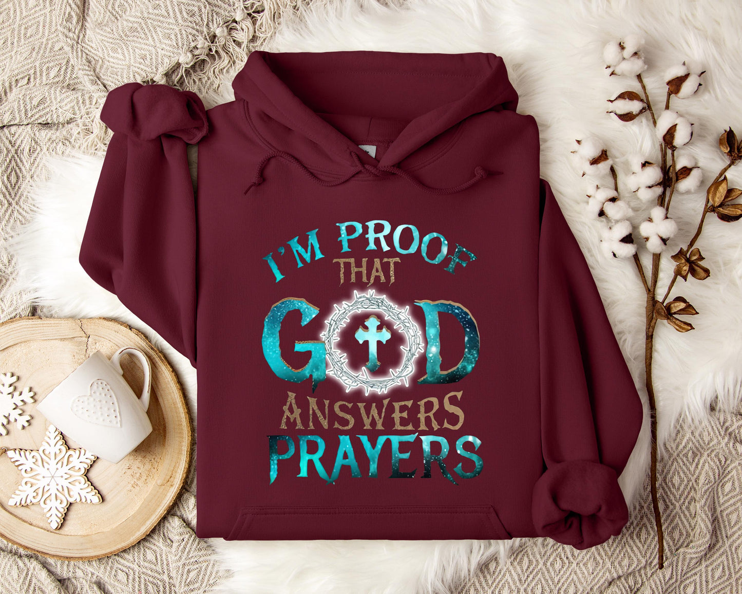 I'm Proof That God Answers Prayers 2 Hoodie