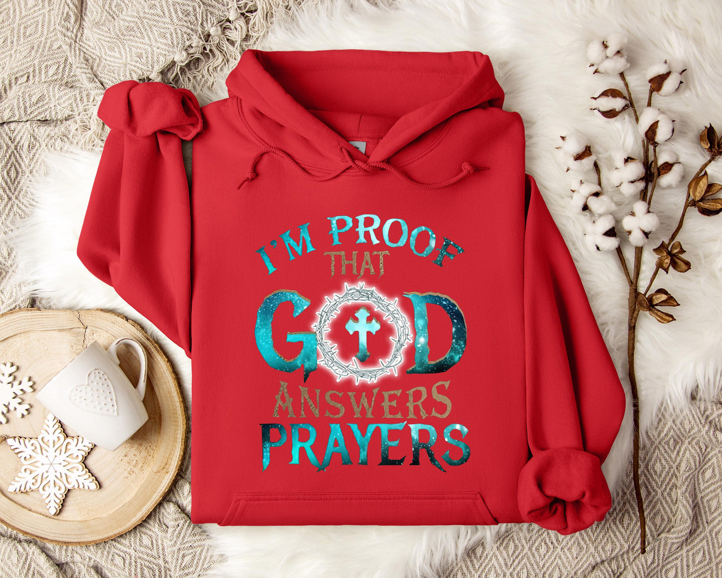 I'm Proof That God Answers Prayers 2 Hoodie