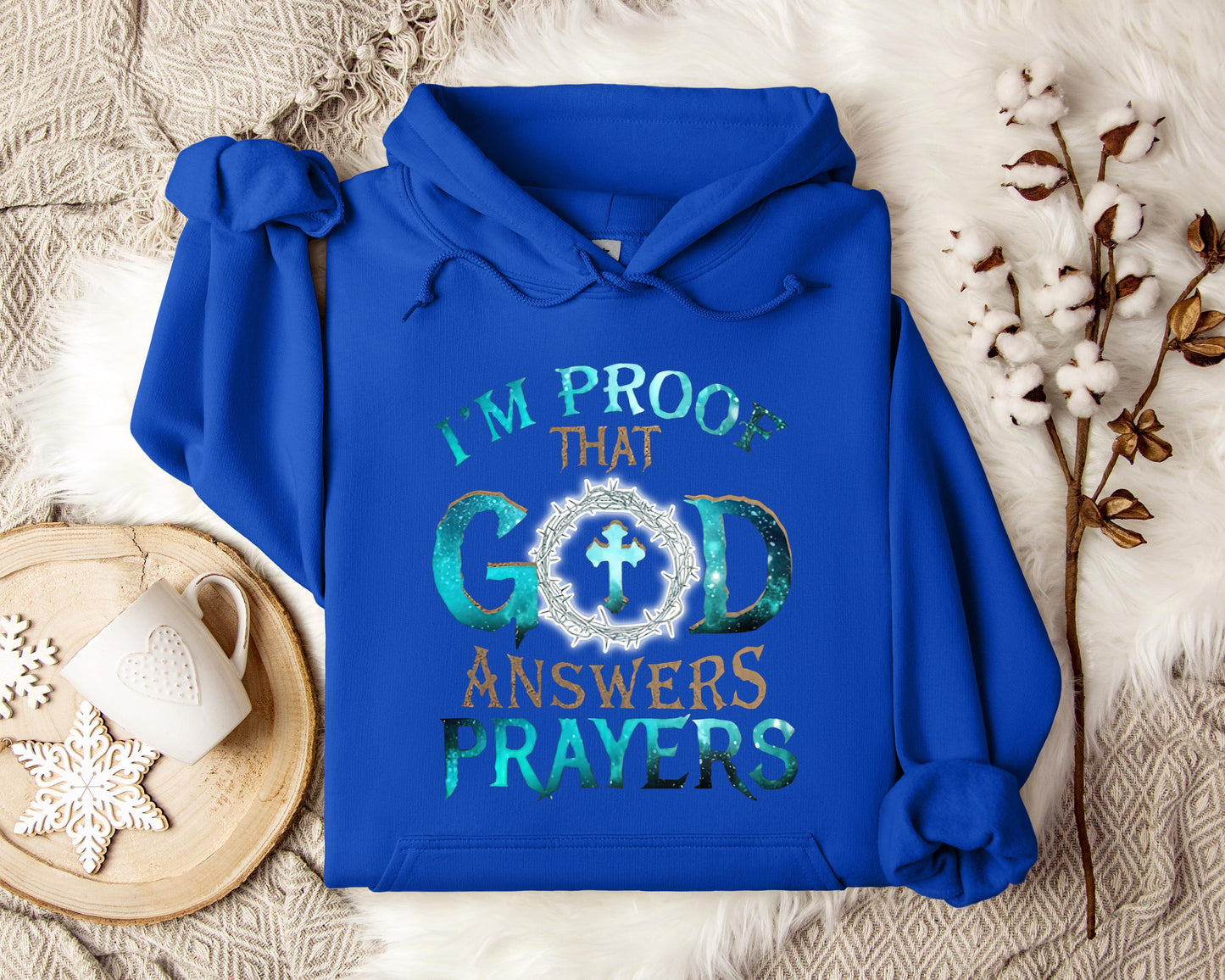 I'm Proof That God Answers Prayers 2 Hoodie