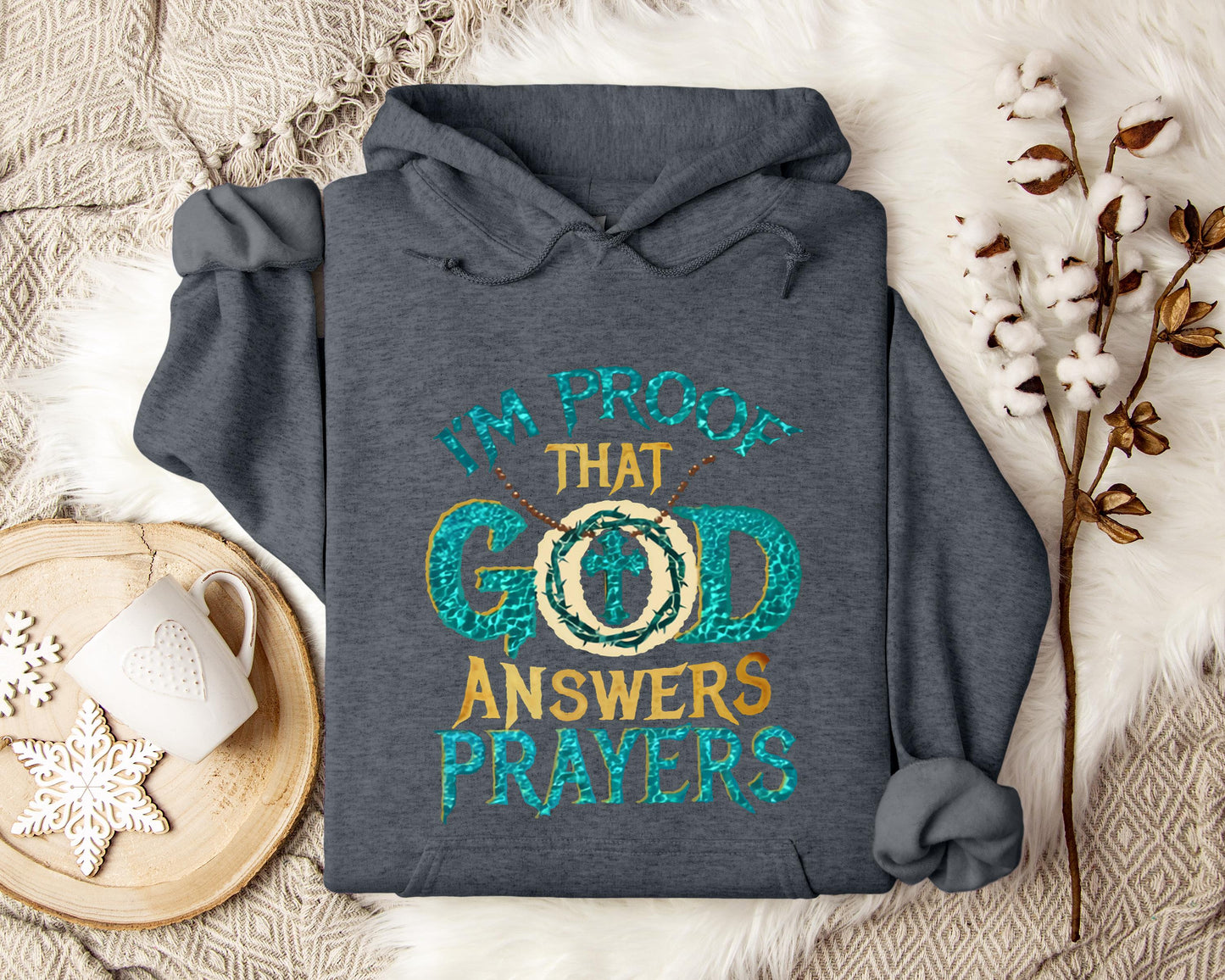 I'm Proof That God Answers Prayers Hoodie