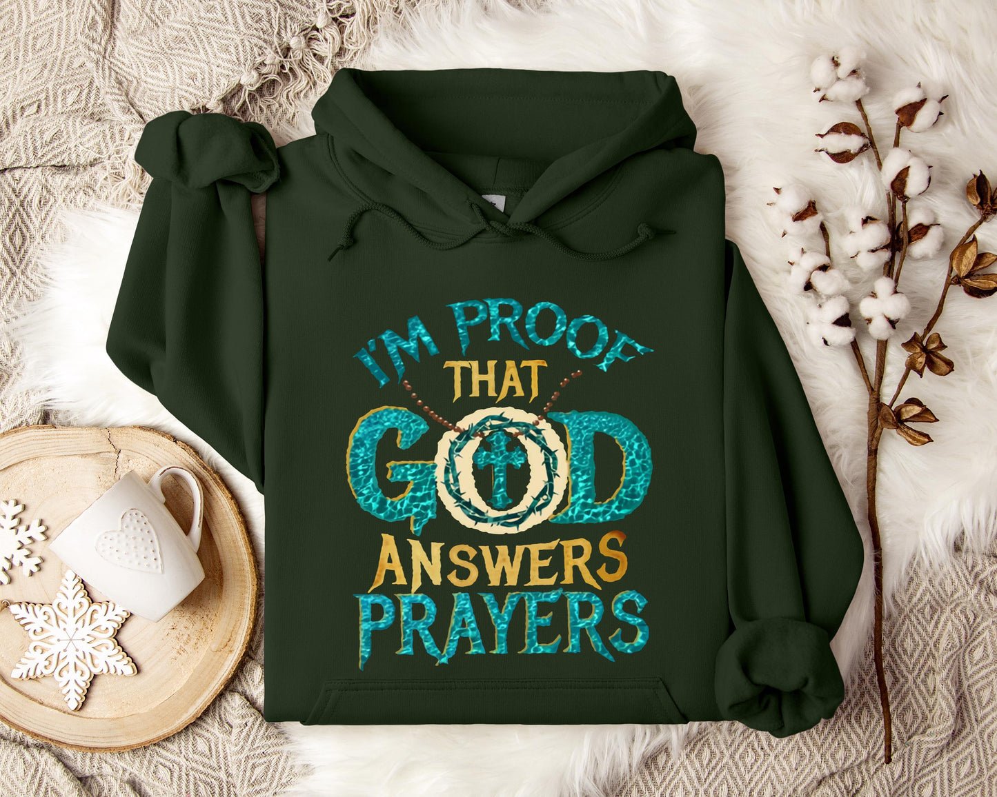 I'm Proof That God Answers Prayers Hoodie