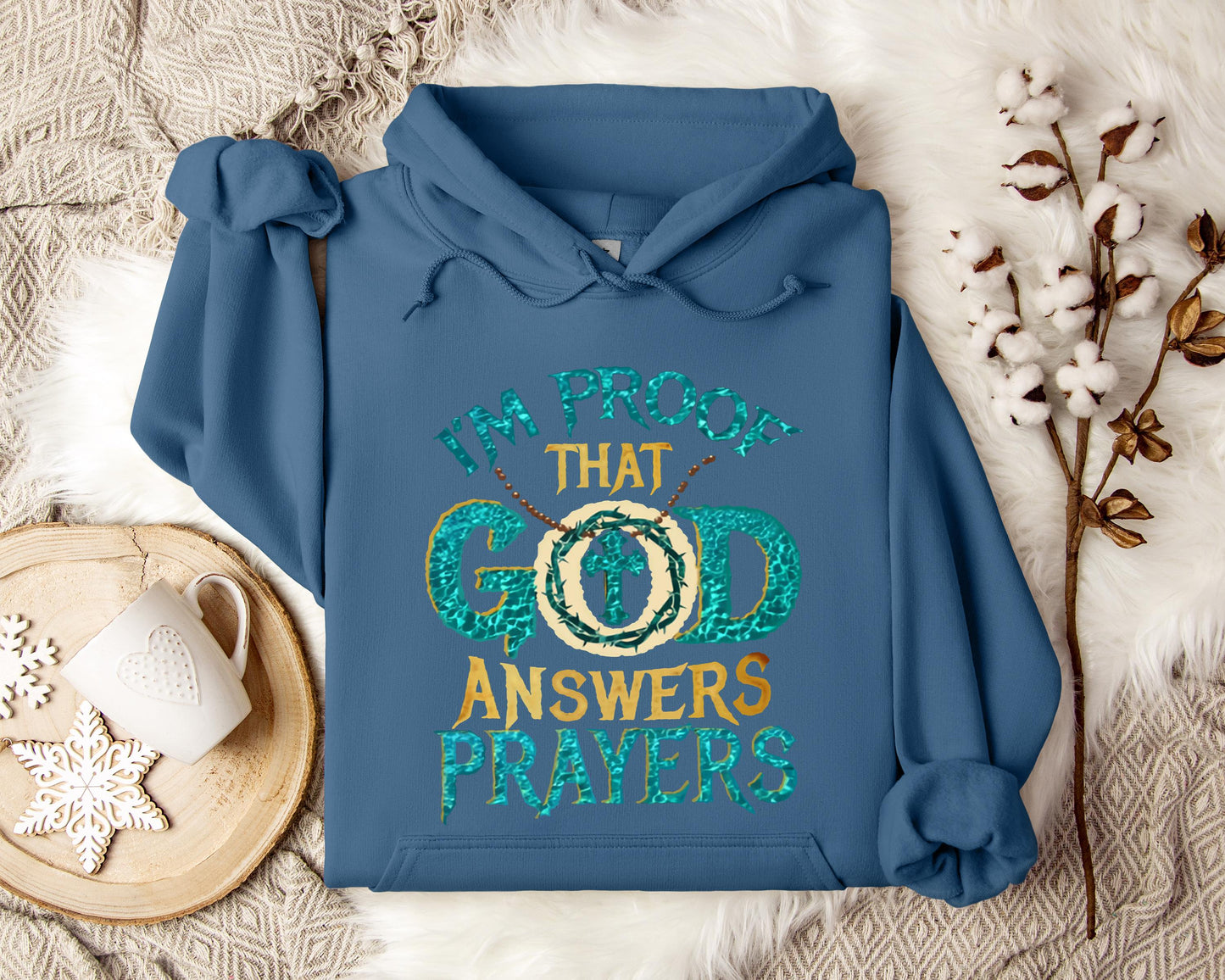 I'm Proof That God Answers Prayers Hoodie