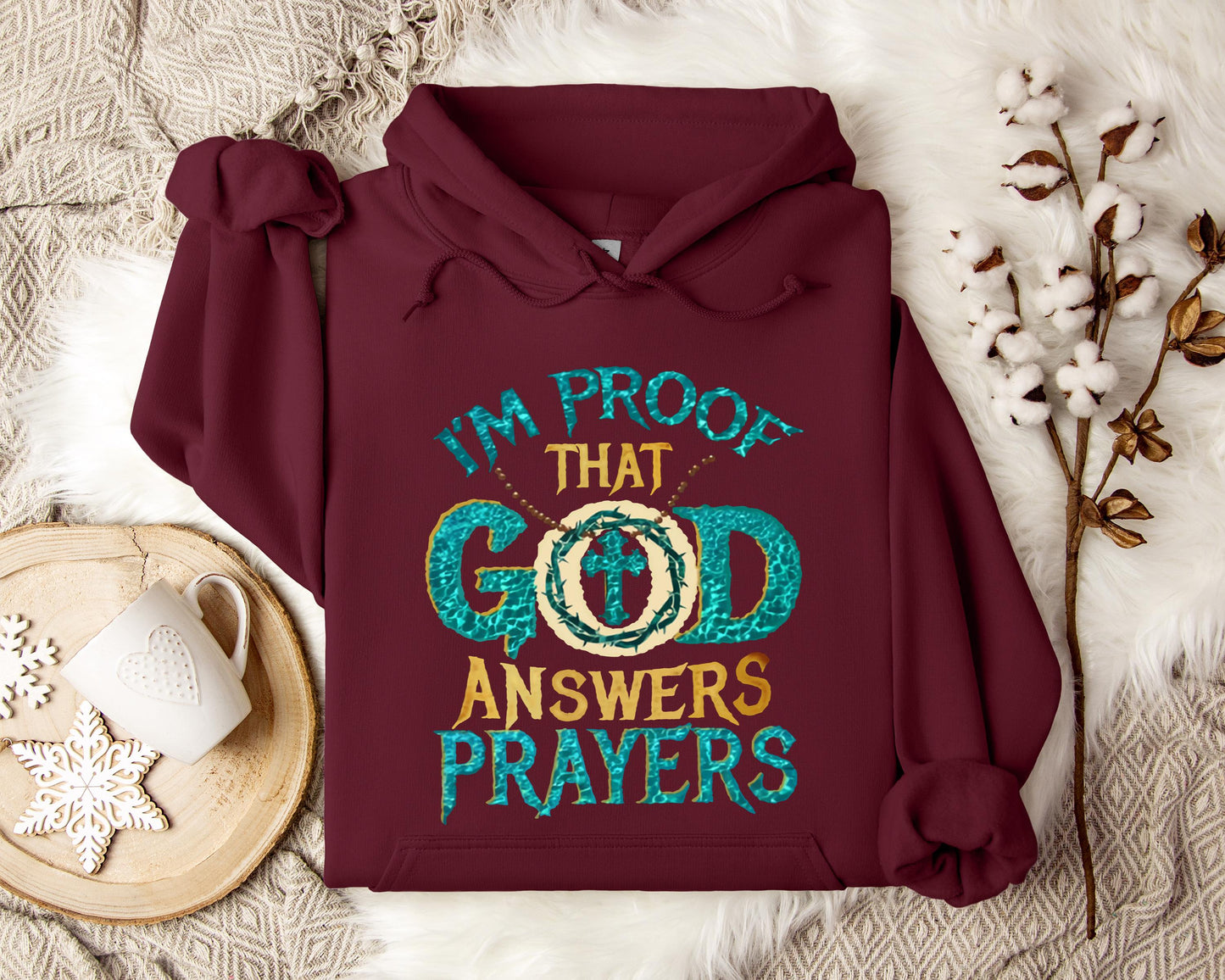 I'm Proof That God Answers Prayers Hoodie