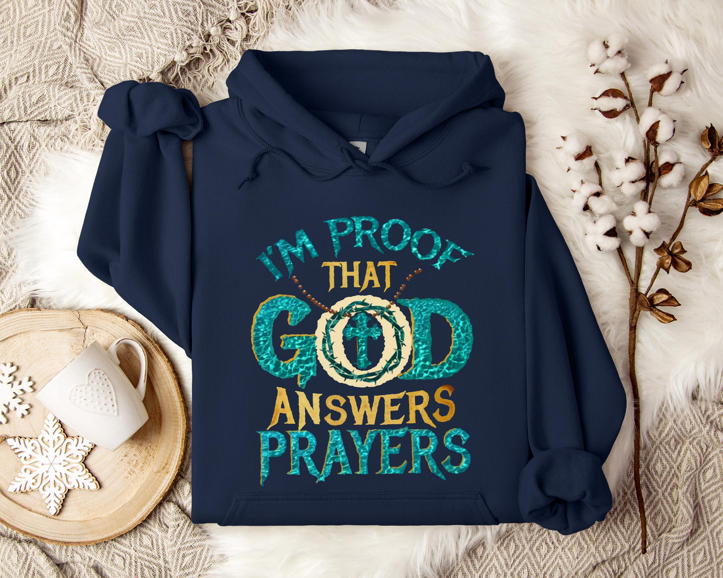 I'm Proof That God Answers Prayers Hoodie