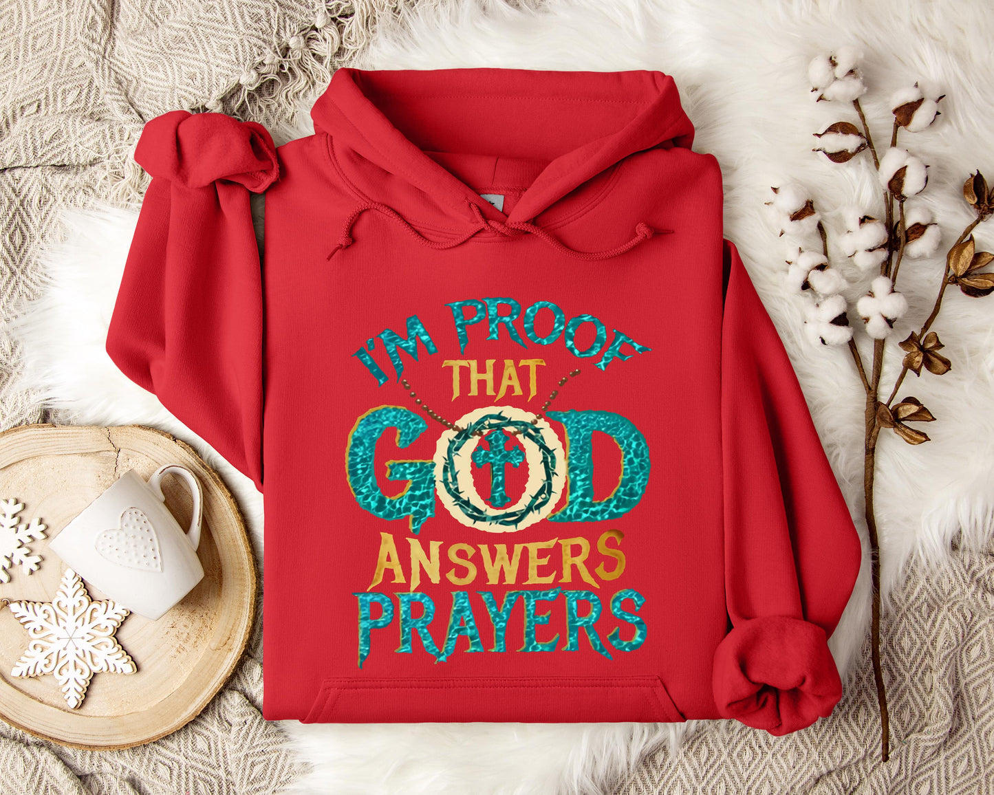 I'm Proof That God Answers Prayers Hoodie