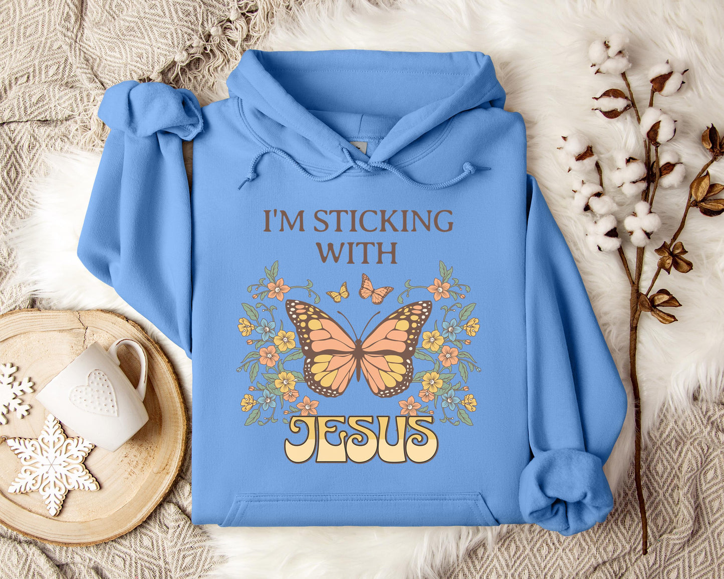 I'm Sticking With Jesus Hoodie