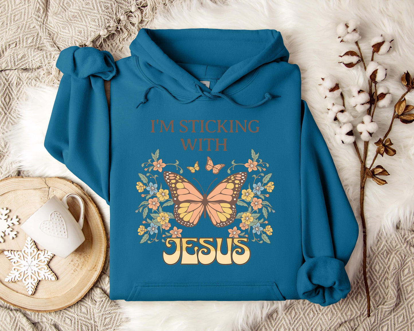 I'm Sticking With Jesus Hoodie