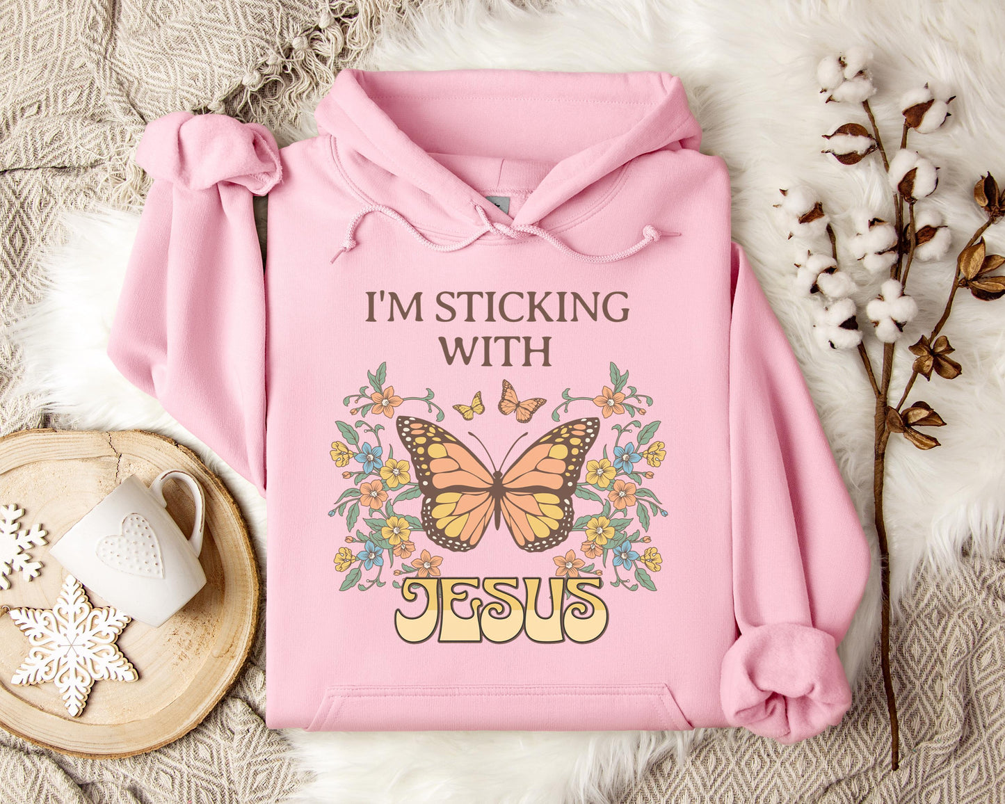 I'm Sticking With Jesus Hoodie