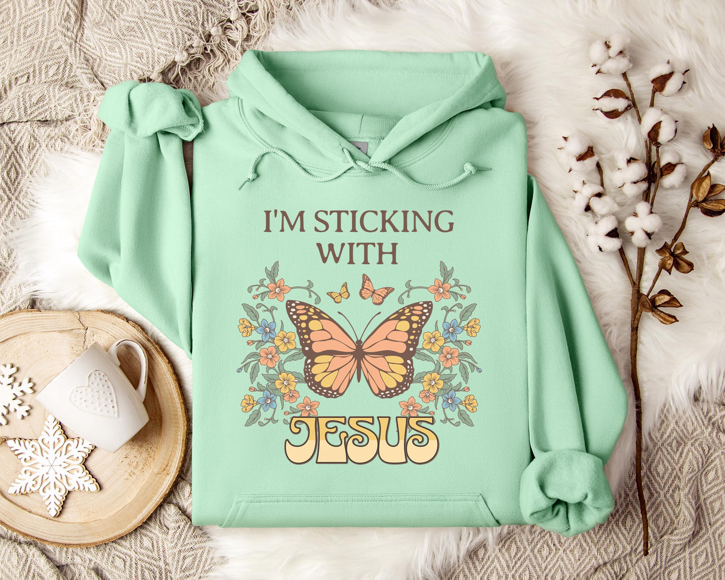 I'm Sticking With Jesus Hoodie
