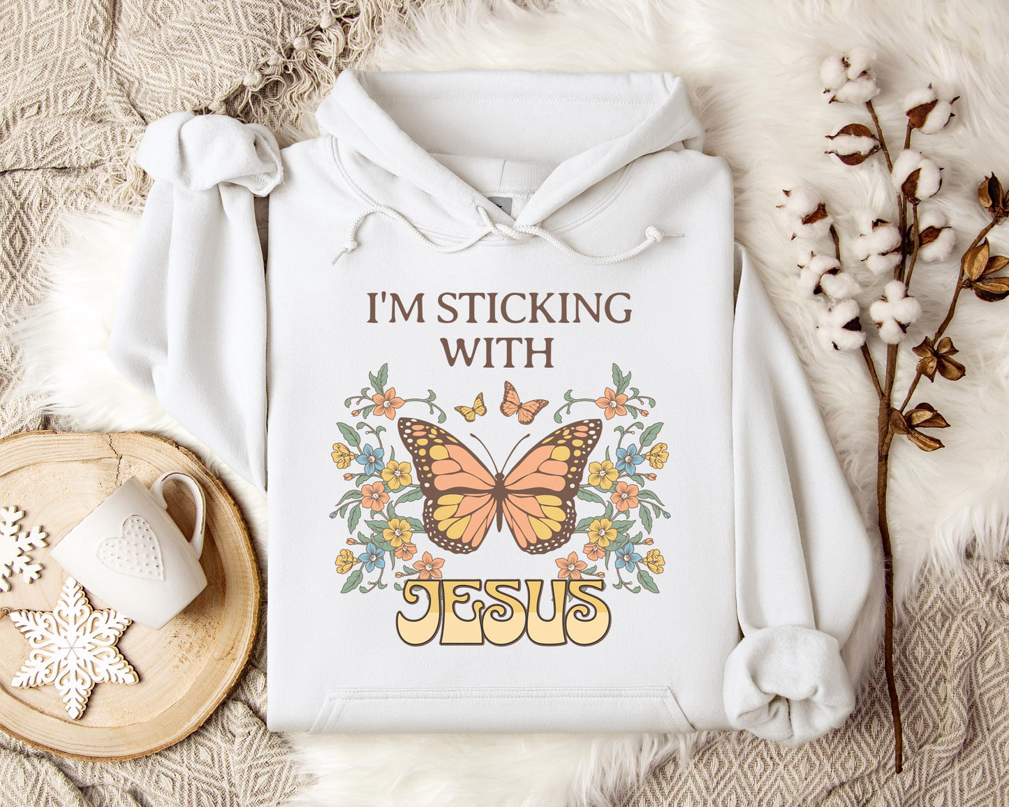 I'm Sticking With Jesus Hoodie