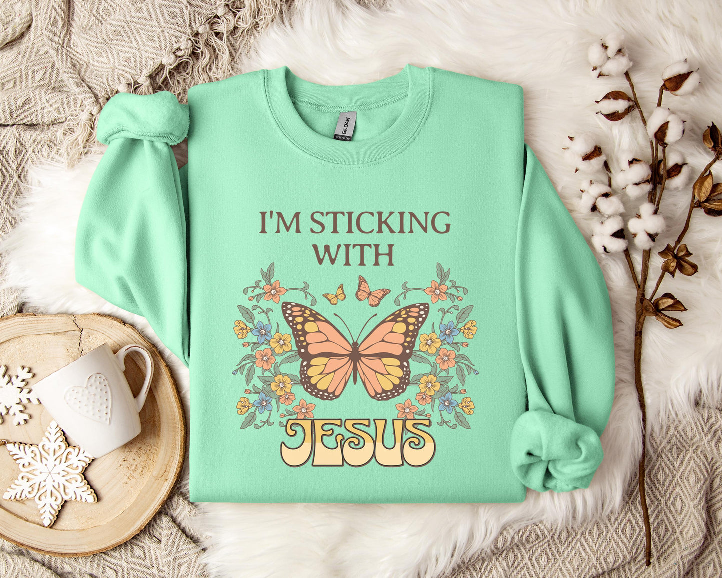 I'm Sticking With Jesus Sweatshirt