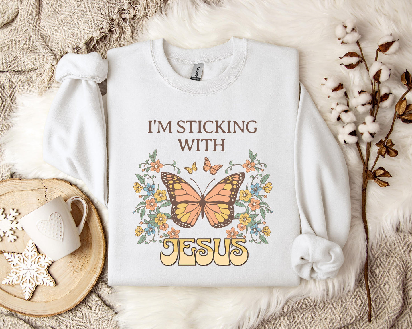 I'm Sticking With Jesus Sweatshirt