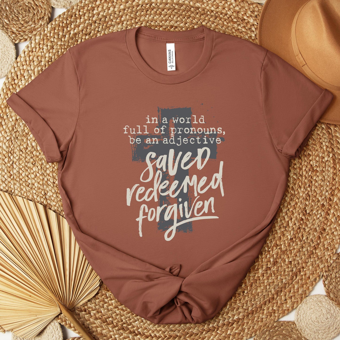 In A World Full Of Pronouns Be An Adjective Saved Redeemed Forgiven Premium T-shirt