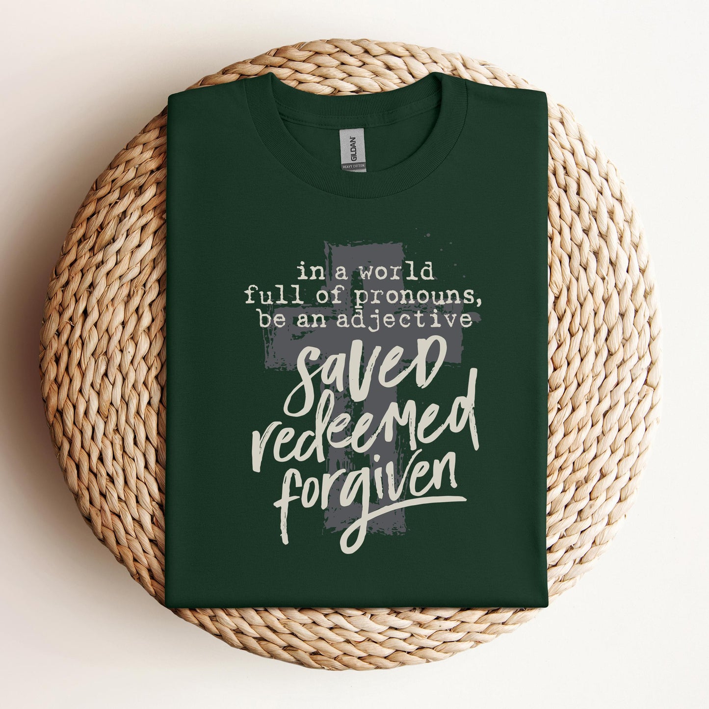 In A World Full Of Pronouns Be An Adjective Saved Redeemed Forgiven