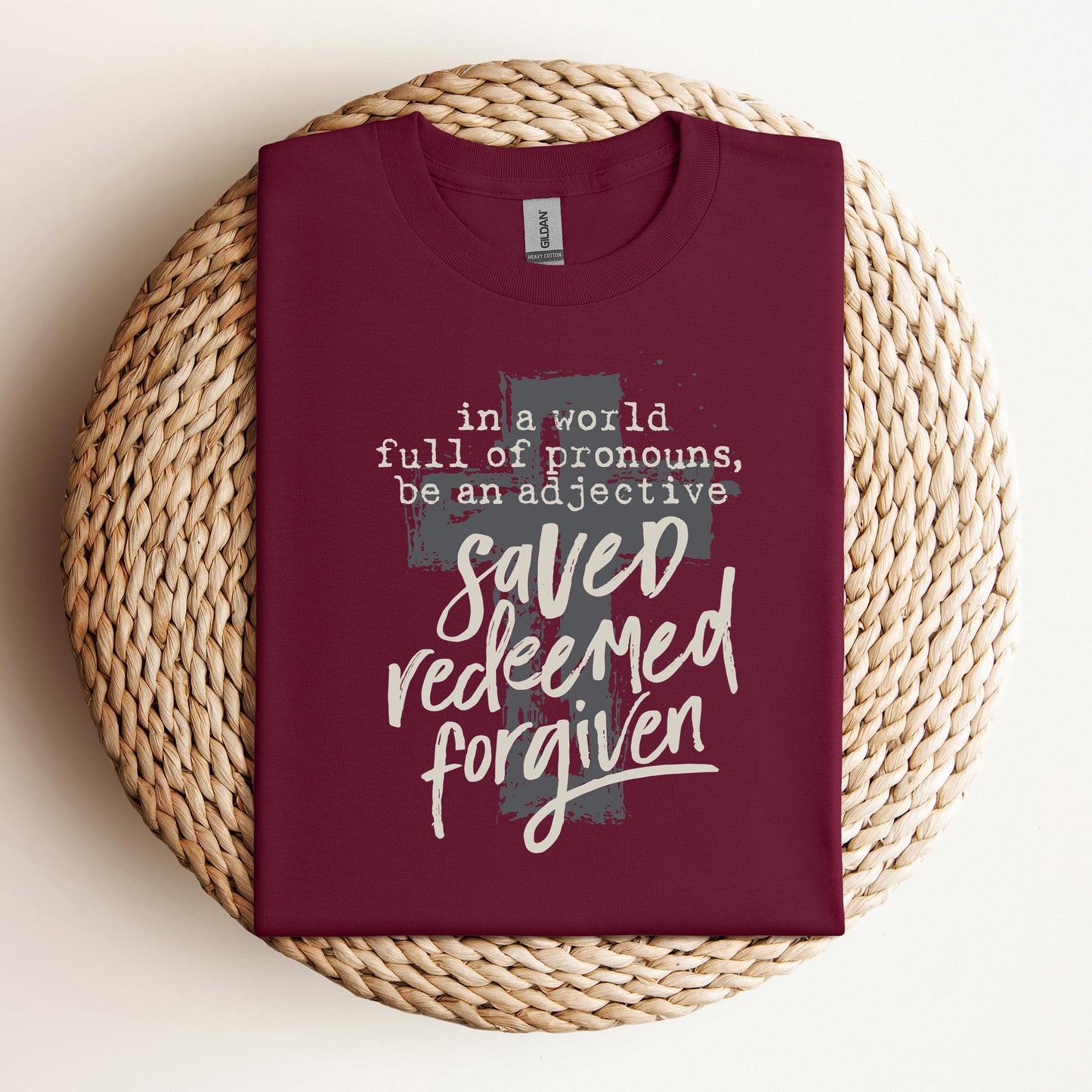 In A World Full Of Pronouns Be An Adjective Saved Redeemed Forgiven
