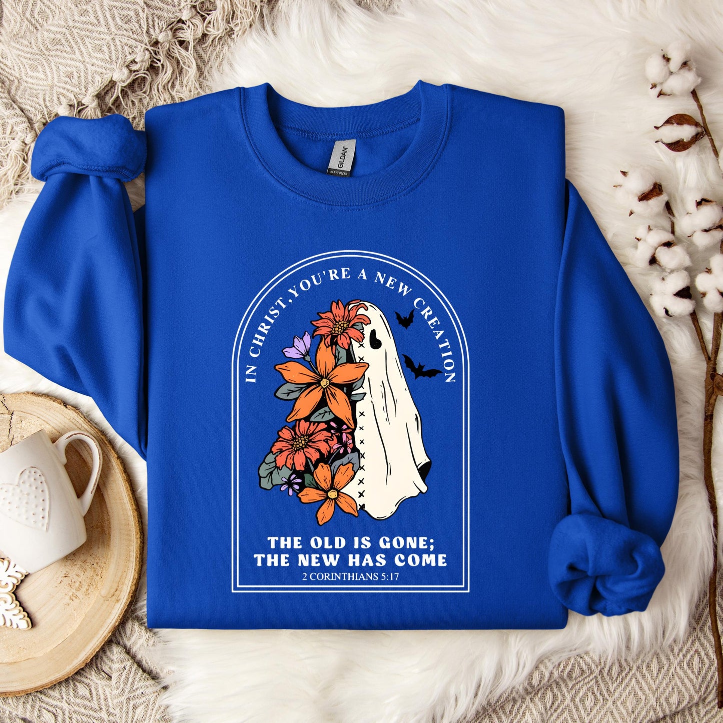 In Christ You Are A New Creation Sweatshirt
