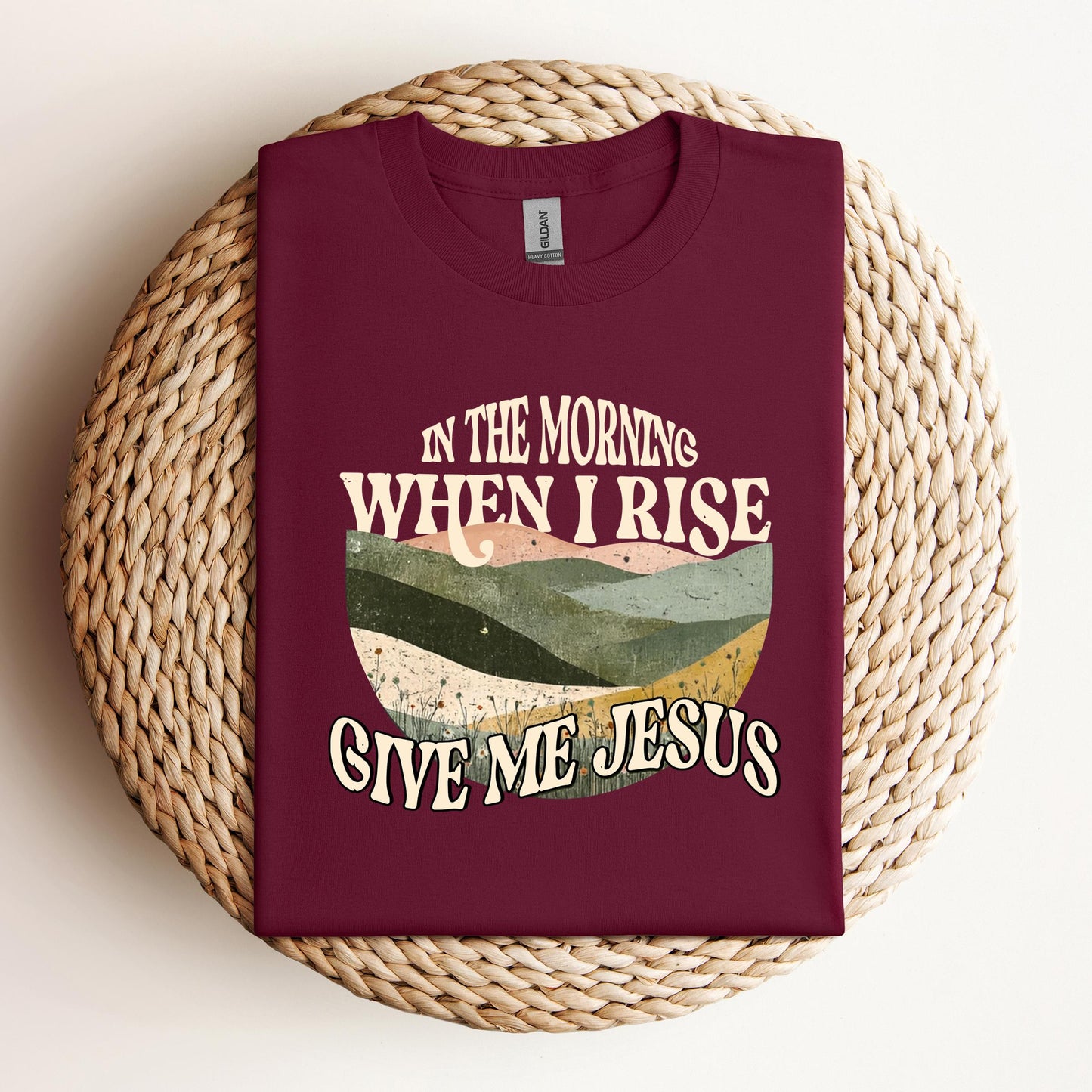 In The Morning When I Rise Give Me Jesus