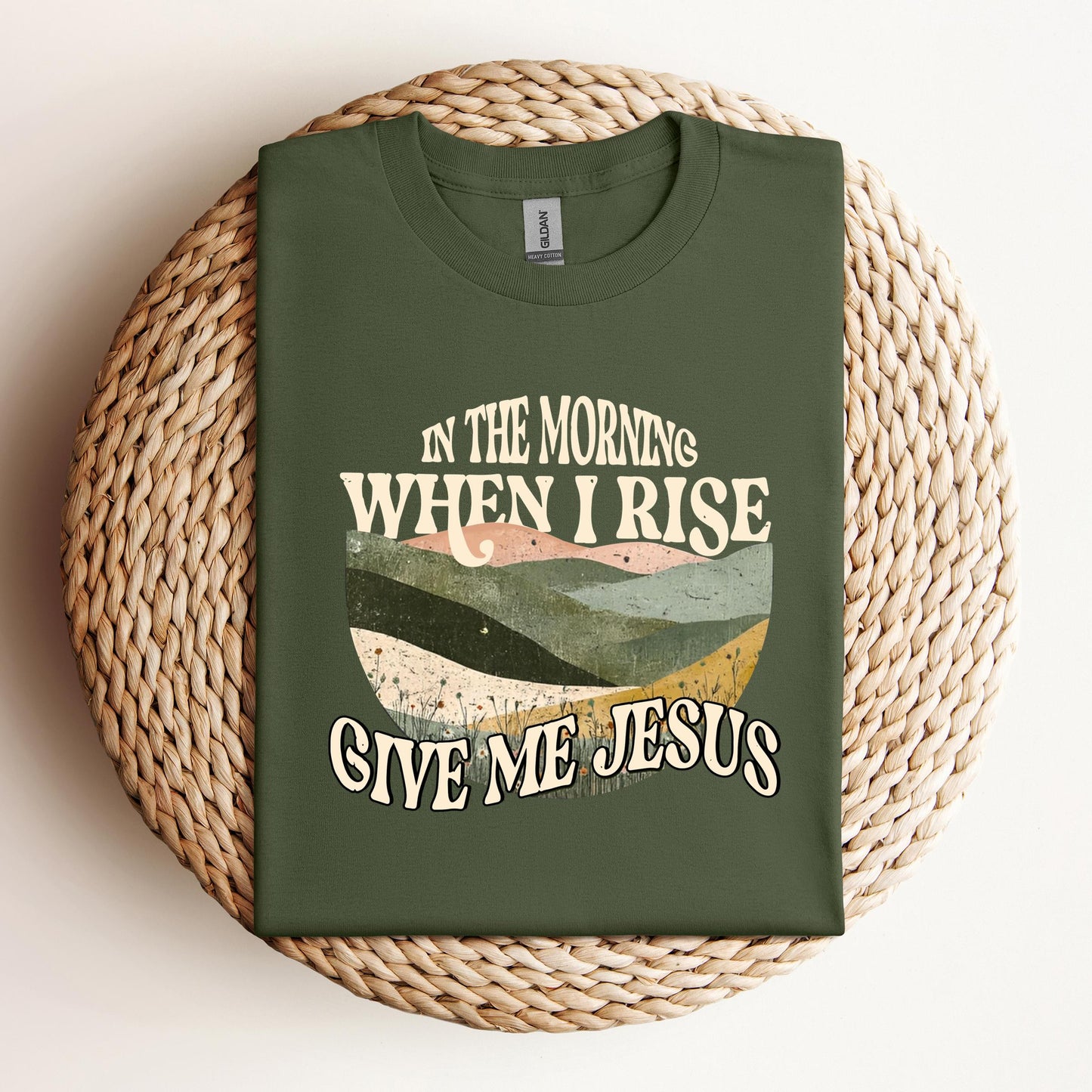 In The Morning When I Rise Give Me Jesus