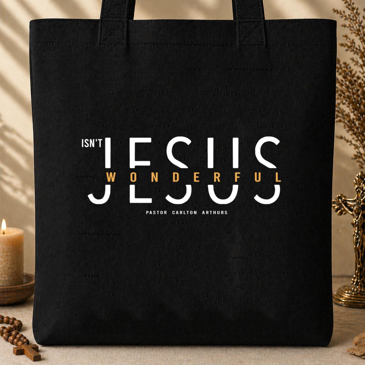 Isn_t Jesus Wonderful Tote Bag