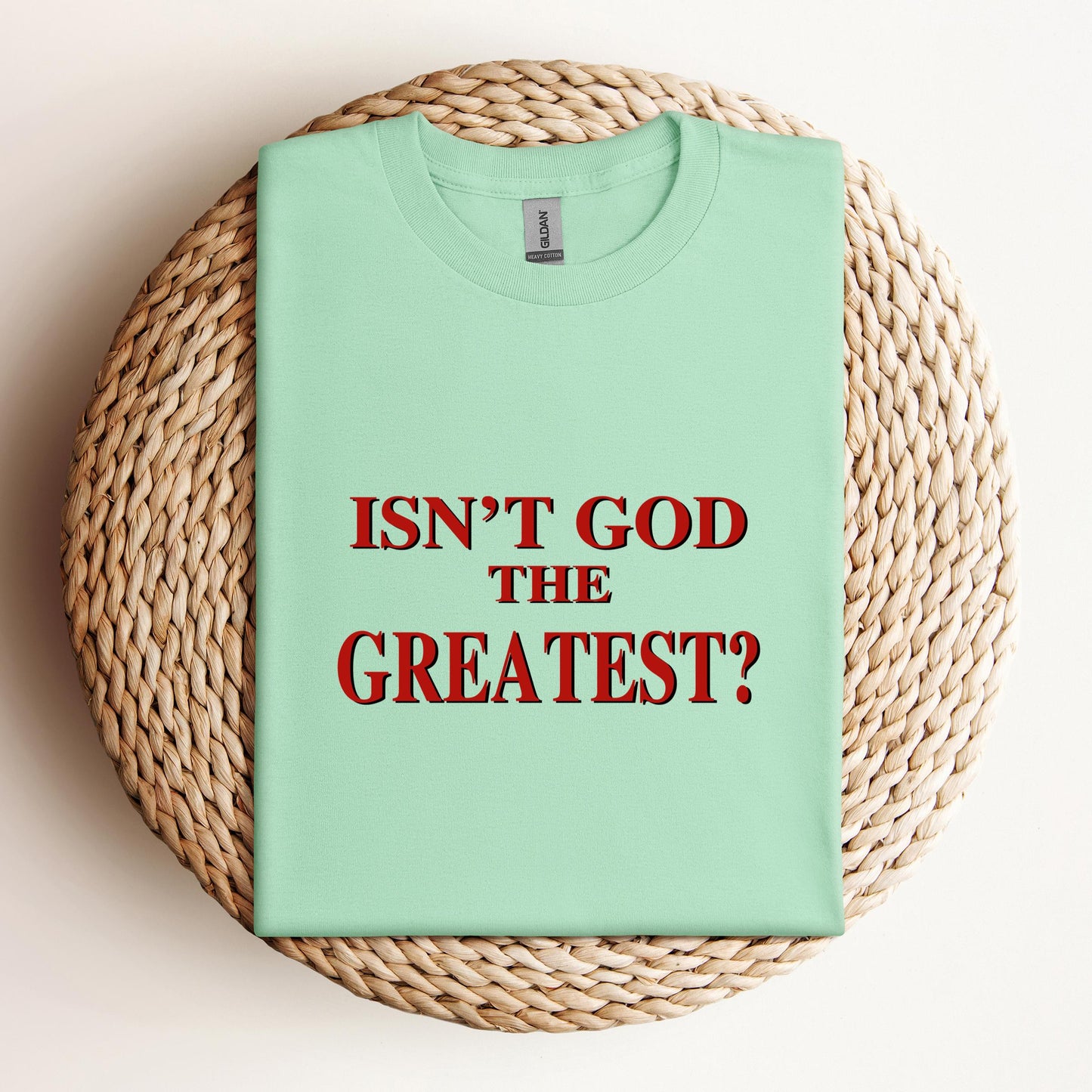 Isn't God The Greatest