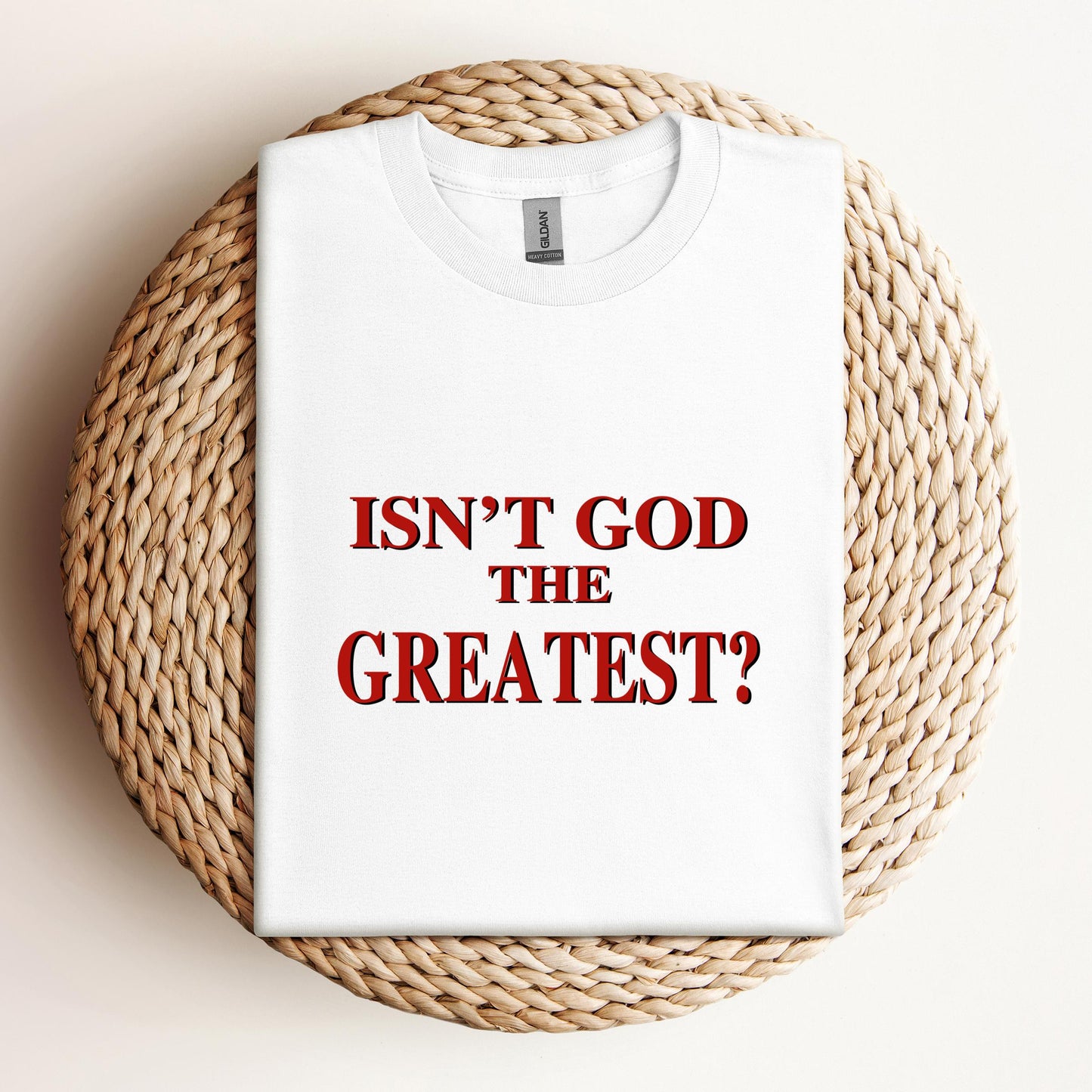 Isn't God The Greatest