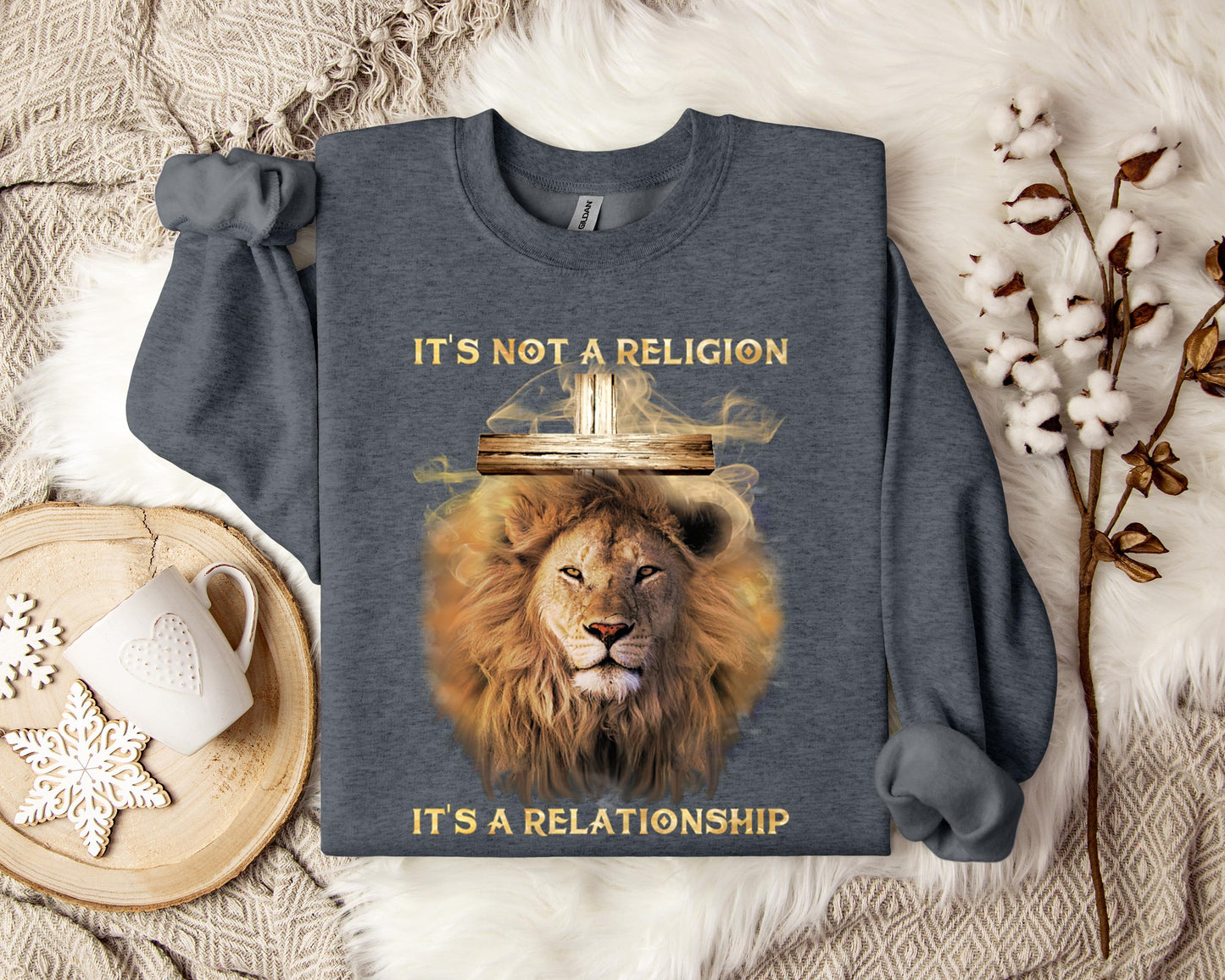 It's Not A Religion It's A Relationship Sweatshirt