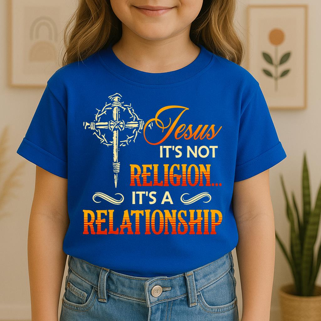 It's Not Religion It's A Relationship 07