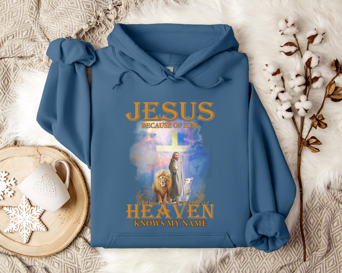 Jesus Because Of Him Heaven Knows My Name 2 Hoodie